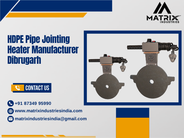HDPE Pipe Jointing Heater Manufacturer Dibrugarh