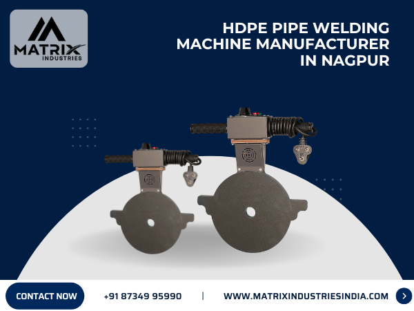 HDPE Pipe Welding Machine Manufacturer in Nagpur